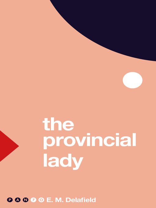 Title details for The Provincial Lady by E. M. Delafield - Available